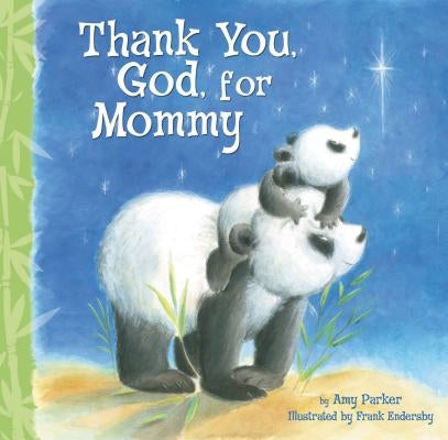 Thank You, God, for Mommy by Parker, Amy