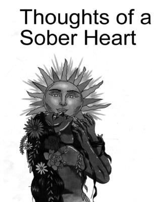 Thoughts of a Sober Heart by Whiteside, Tamia A.
