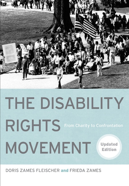 The Disability Rights Movement: From Charity to Confrontation by Fleischer, Doris