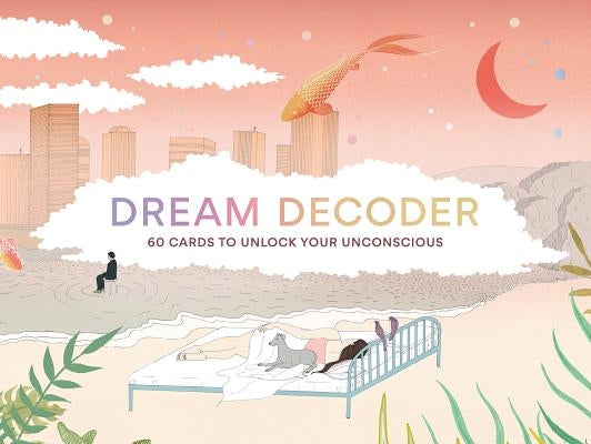 Dream Decoder: 60 Cards to Unlock Your Unconscious (Interpret Archetypal Symbols from Your Dreams) by Cheung, Theresa