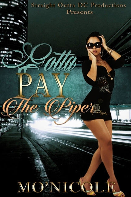 Gotta Pay The Piper by Nicole, Mo'