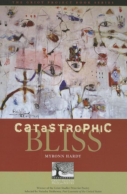 Catastrophic Bliss PB by Hardy, Myronn