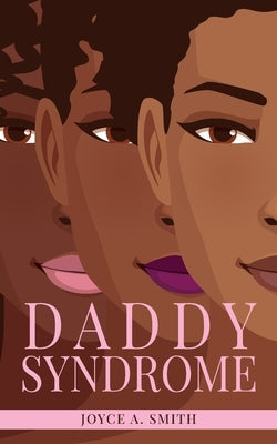 Daddy Syndrome by Smith, Joyce a.
