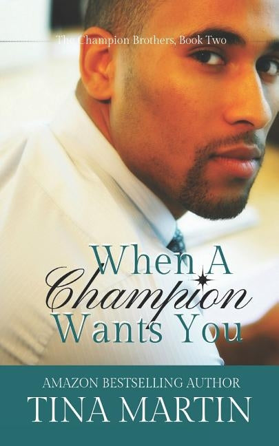 When A Champion Wants You by Martin, Tina
