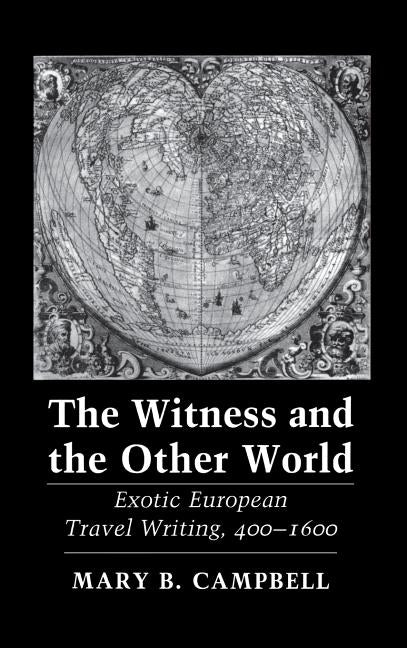 The Witness and the Other World by Campbell, Mary Baine