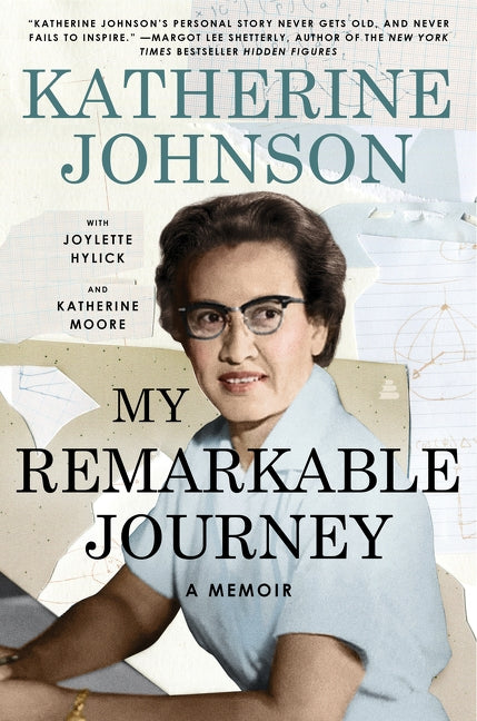 My Remarkable Journey: A Memoir by Johnson, Katherine