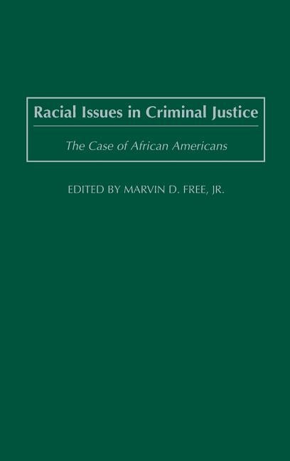 Racial Issues in Criminal Justice: The Case of African Americans by Million, Joelle D.