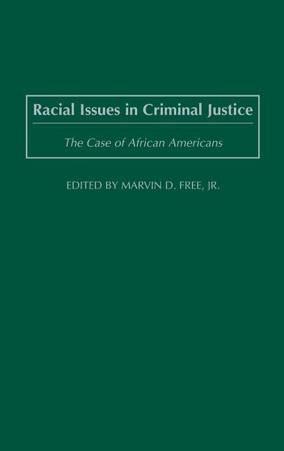 Racial Issues in Criminal Justice: The Case of African Americans by Million, Joelle D.