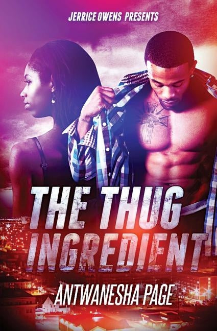 The Thug Ingredient by Owens, Jerrice