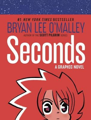 Seconds by O'Malley, Bryan Lee