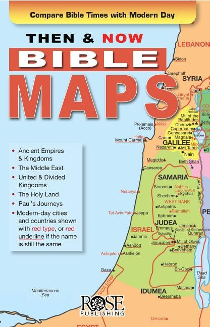 Then & Now Bible Maps Pamphlet: Compare Bible Times with Modern Day by Publishing, Rose
