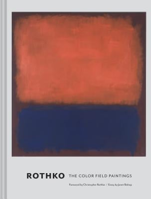 Rothko: The Color Field Paintings (Book for Art Lovers, Books of Paintings, Museum Books) by Bishop, Janet