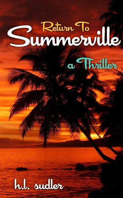Return to Summerville by Sudler, H. L.