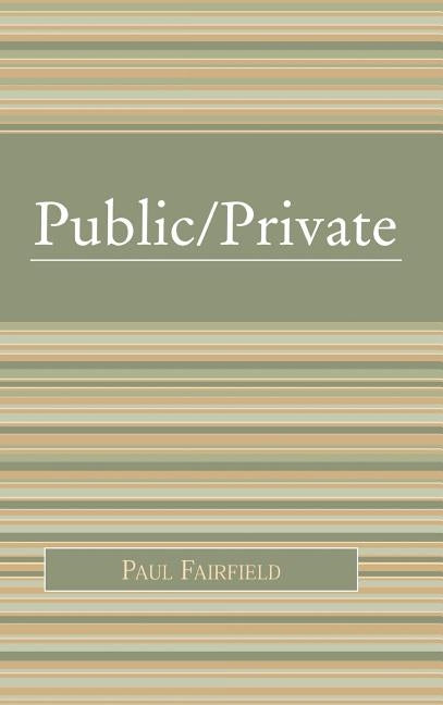 Public/Private by Fairfield, Paul