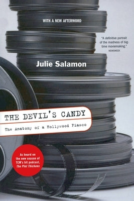 The Devil's Candy: The Anatomy of a Hollywood Fiasco by Salamon, Julie