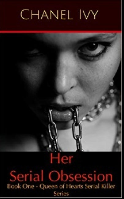 Her Serial Obsession: Book One by Productions, Ff