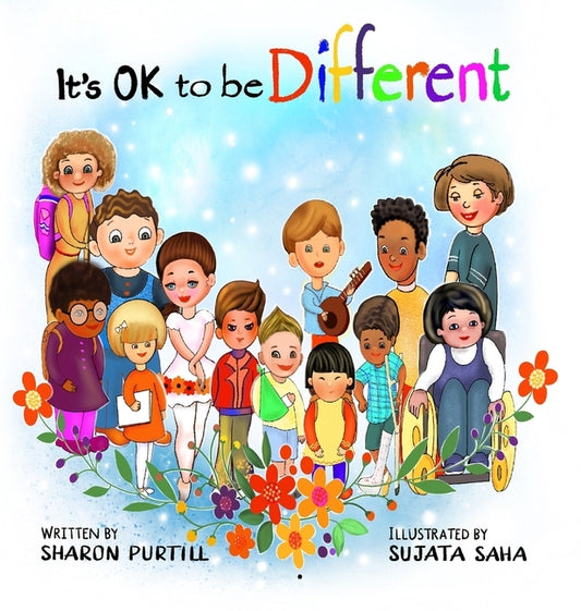 It's OK to be Different: A Children's Picture Book About Diversity and Kindness by Purtill, Sharon