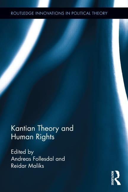 Kantian Theory and Human Rights by Follesdal, Andreas