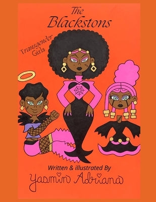 The Blackstons by Adriana, Yasmin