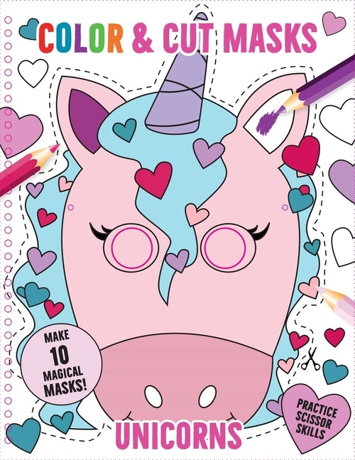 Color & Cut Masks: Unicorns: (origami for Kids, Art Books for Kids 4 - 8, Boys and Girls Coloring, Creativity and Fine Motor Skills) by Insight Kids