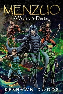 Menzuo: A Warrior's Destiny by Dodds, Keshawn