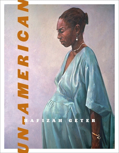 Un-American by Geter, Hafizah