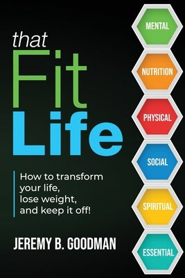 That Fit Life by Goodman, Jeremy B.