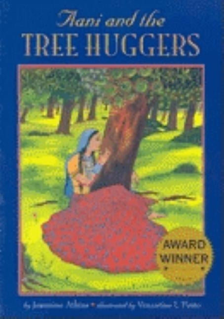 Aani and the Tree Huggers by Atkins, Jeannine