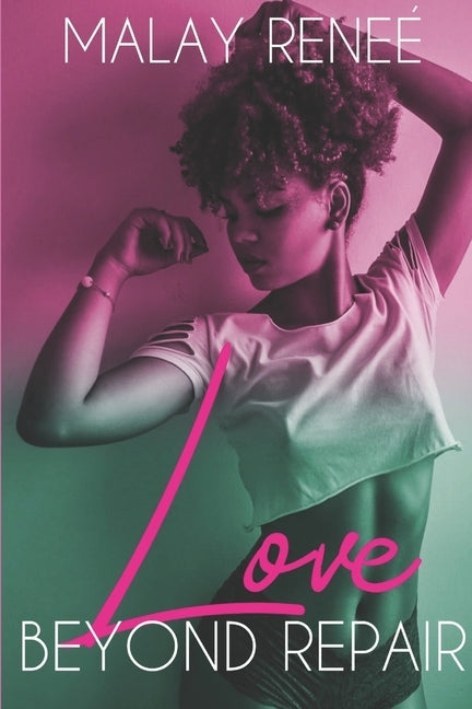 Love Beyond Repair by Reneé, Malay