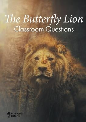 The Butterfly Lion Classroom Questions by Farrell, Amy
