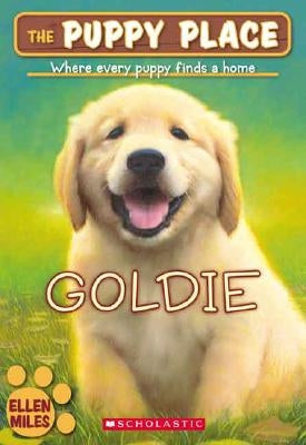 Goldie (the Puppy Place #1), 1 by Miles, Ellen