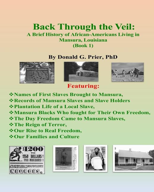 Back Through the Veil: A Brief History of African-Americans Living in Mansura, by Prier Phd, Donald G.