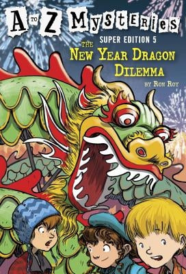 The New Year Dragon Dilemma by Roy, Ron
