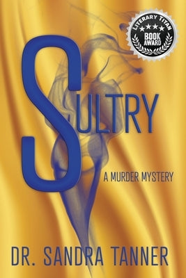 Sultry: A Murder Mystery by Tanner, Sandra