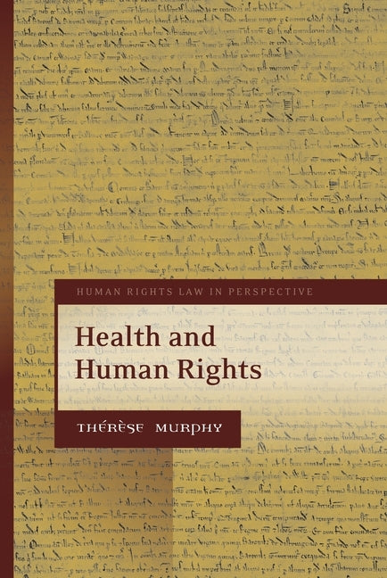 Health and Human Rights by Murphy, Thérèse