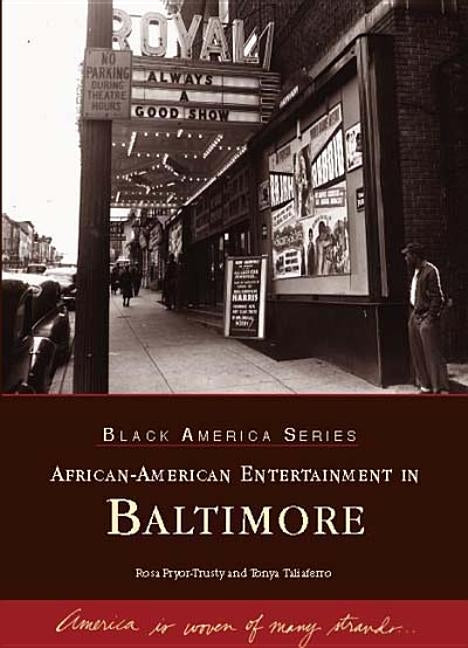 African-American Entertainment in Baltimore by Pryor-Trusty, Rosa