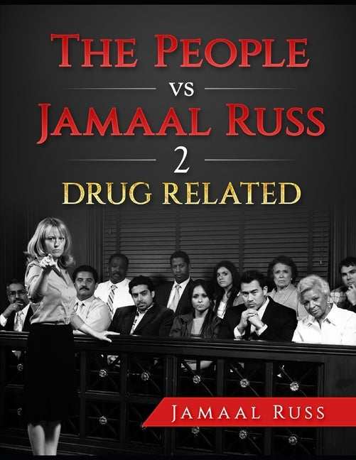 The People Vs Jamaal Russ 2 by Russ, Jamaal Akeem