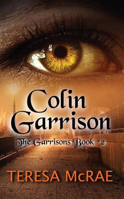 Colin Garrison: The Garrisons Book 2 by McRae, Teresa M.
