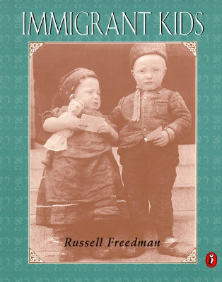Immigrant Kids by Freedman, Russell