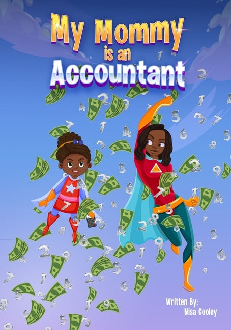 My Mommy is an Accountant by Cooley, Nisa