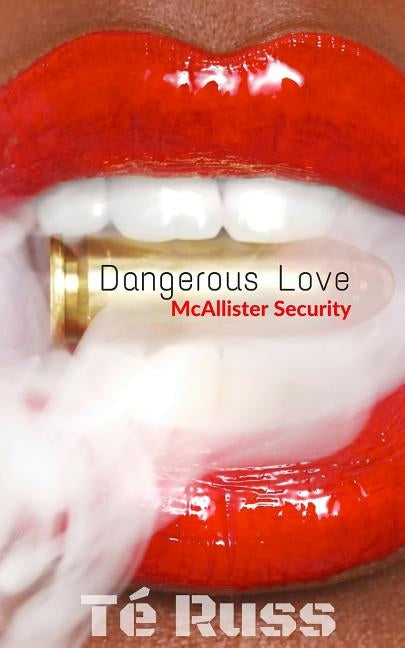 Dangerous Love by Russ, Te