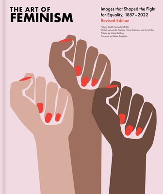 The Art of Feminism, Revised Edition by Rickett, Helena