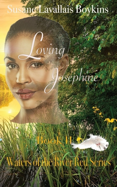 Loving Josephine by Boykins, Susane Lavallais