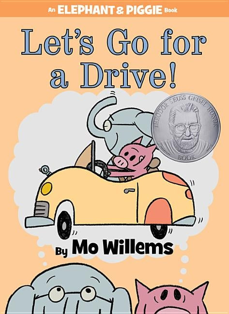 Let's Go for a Drive! by Willems, Mo