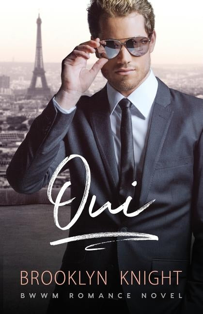 Oui: A Bwwm Romance by Dodson, Rebekah
