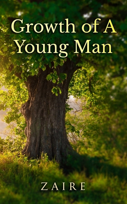 Growth of A Young Man by Leffall, Zaire Christopher