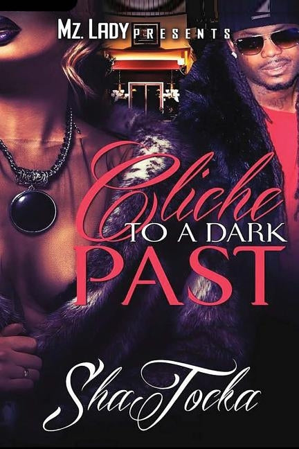 Cliche to a Dark Past by , Shatocka