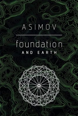 Foundation and Earth by Asimov, Isaac