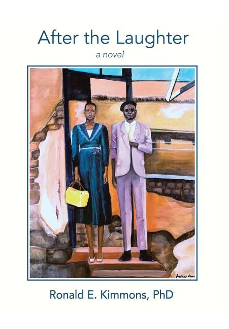 After The Laughter by Kimmons, Ronald E.
