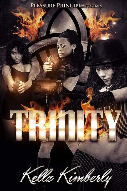 Trinity by Kimberly, Kellz